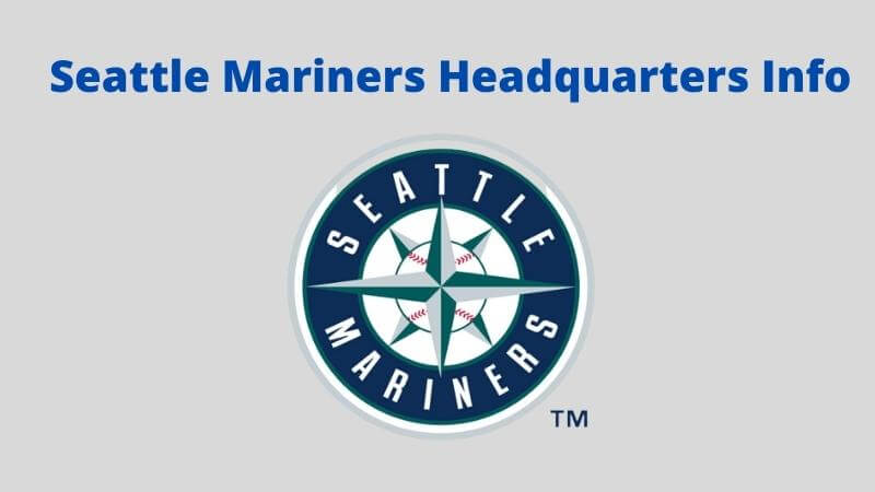 Seattle Mariners Headquarters info